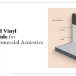 Unidus Acoustics_Mass Loaded Vinyl Layering Guide for Superior Commercial