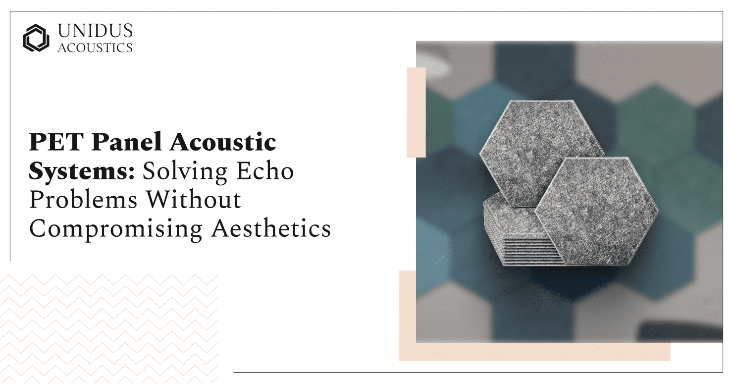 Unidus Acoustics_PET Panel Acoustic