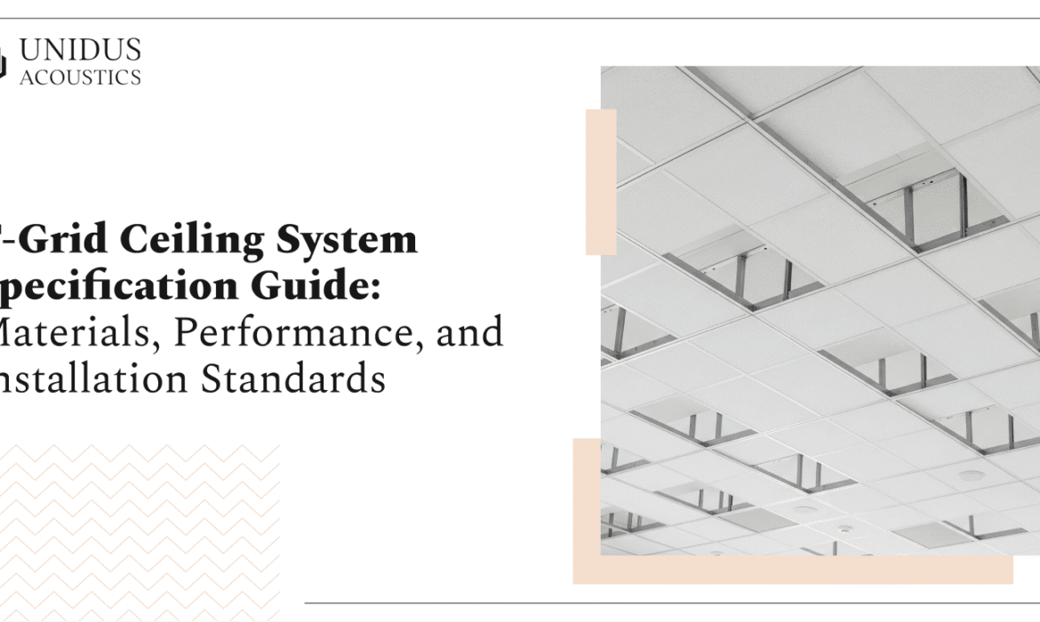 Unidus Acoustics_T-Grid Ceiling System Specification Guide