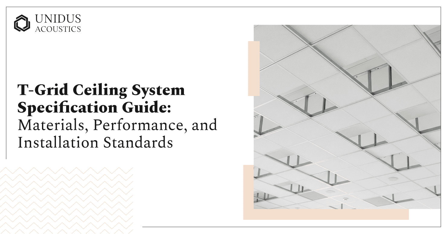 Unidus Acoustics_T-Grid Ceiling System Specification Guide