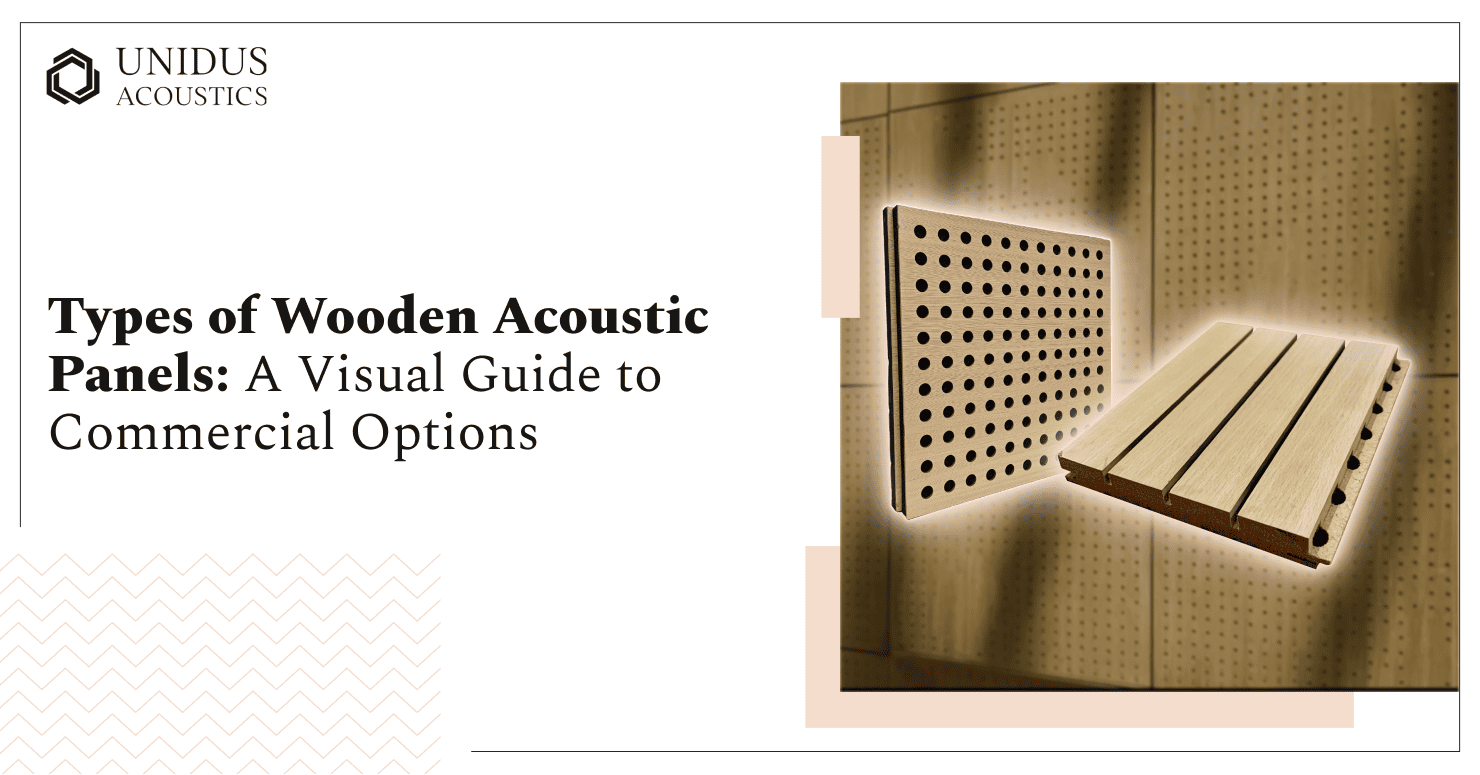 Unidus Acoustics Types of Wooden Acoustic Panels