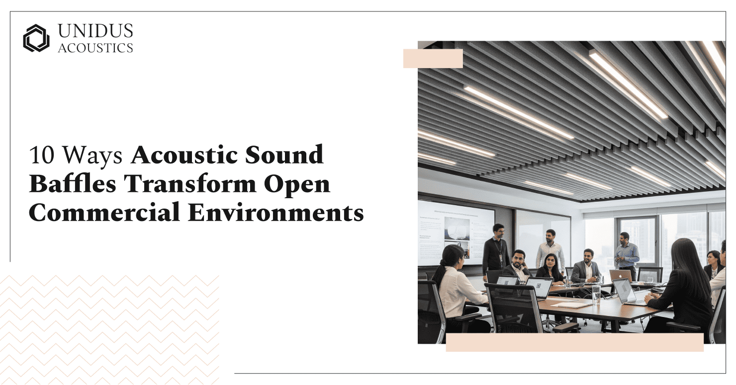 Acoustic Sound Baffles transform open commercial environment