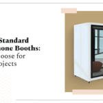 Unidus Acoustics_Custom vs. Standard Acoustic Phone Booths