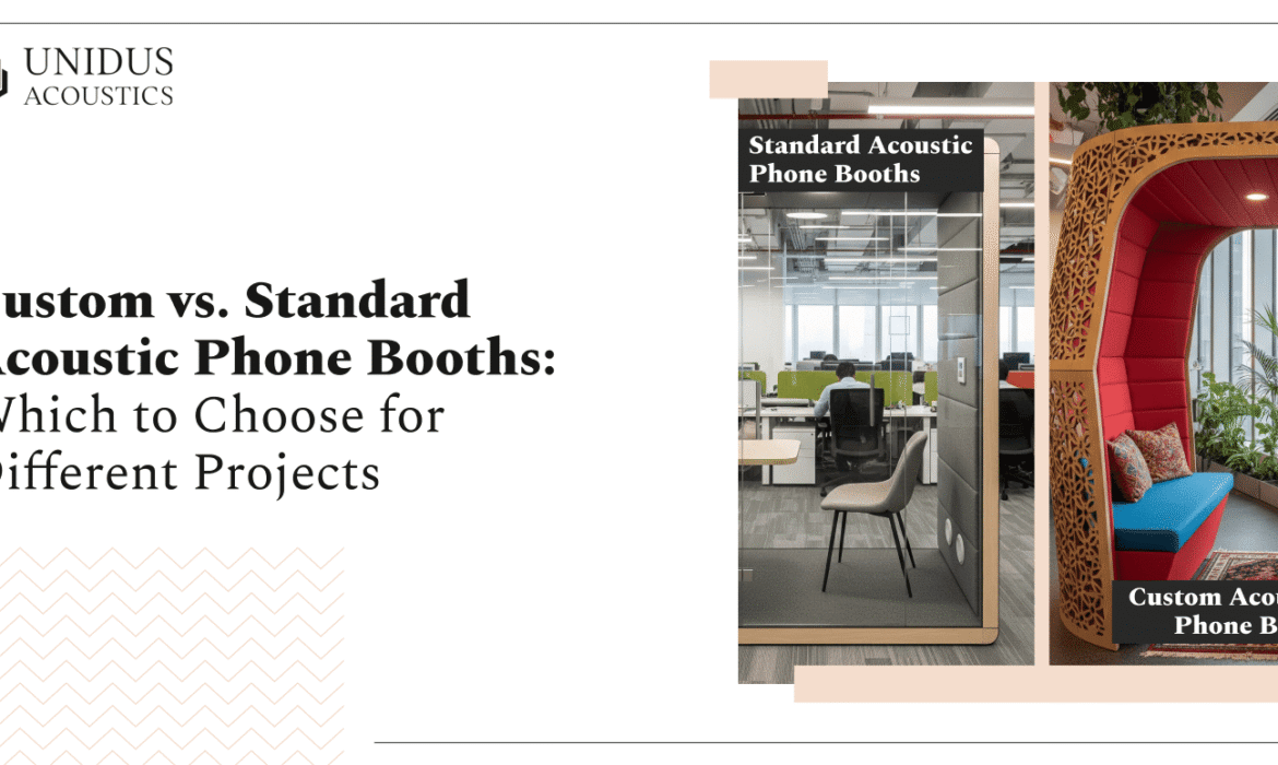 Unidus Acoustics_Custom vs. Standard Acoustic Phone Booths