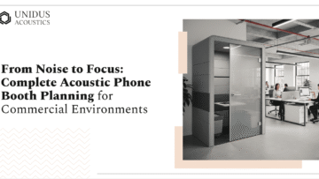 Unidus Acoustics_Compl͏ete͏ Acoustic Phone Booth Pl͏annin͏g