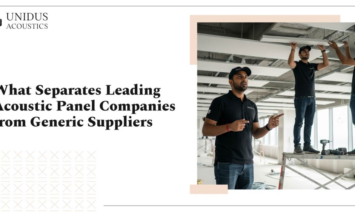 Acoustic Panel Companies vs Generic Suppliers