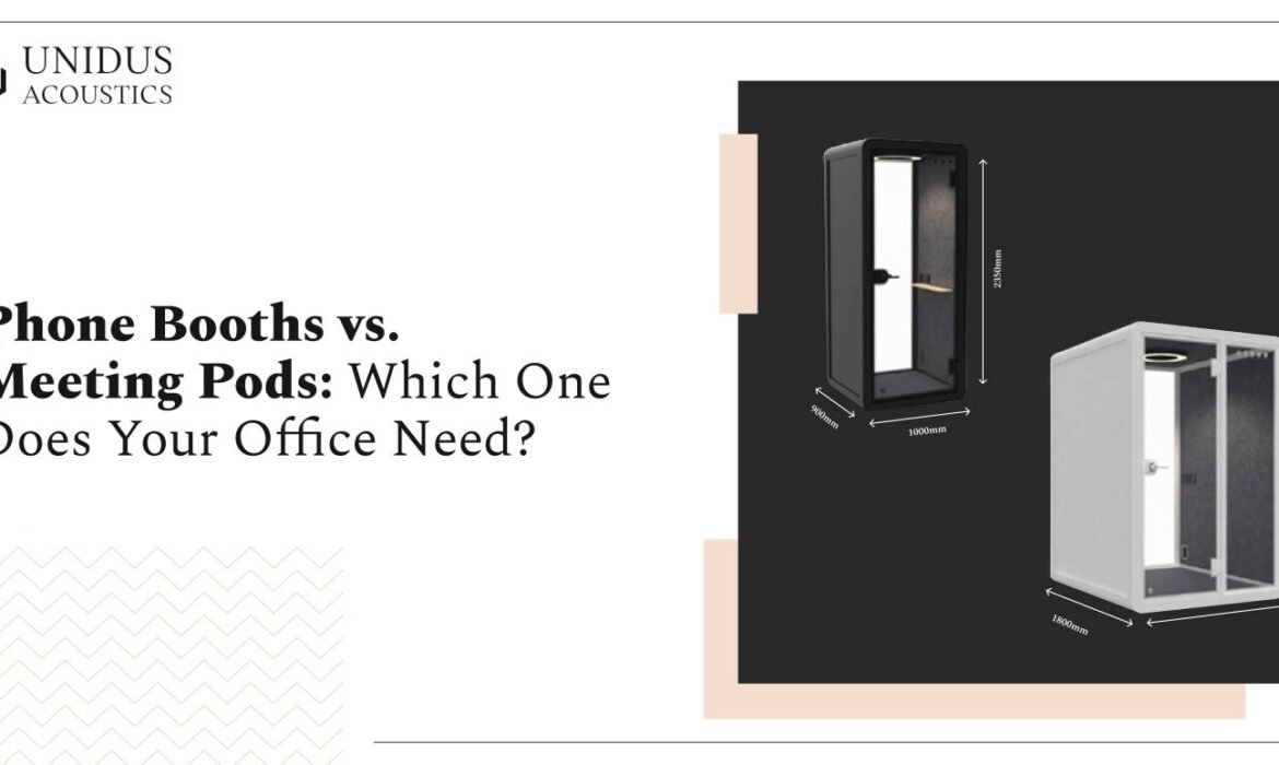 Phone Booths vs. Meeting Pods: Which One Does Your Office Need? 2 Phone Booths vs. Meeting Pod