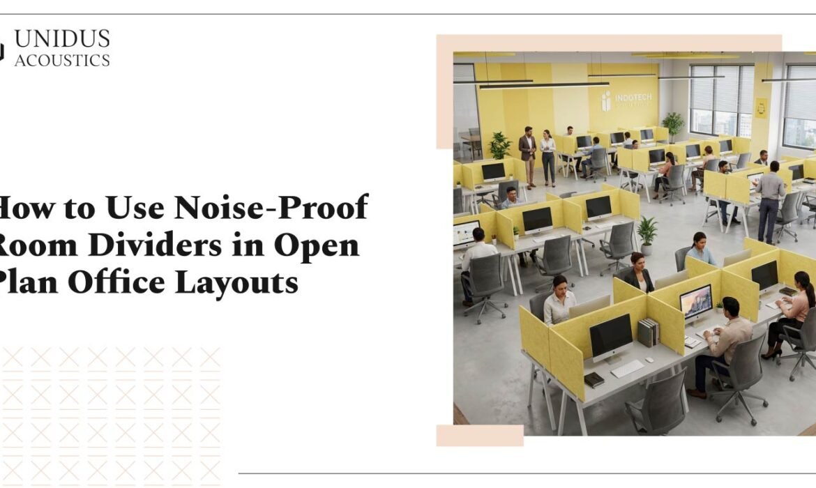 How to Use Noise-Proof Room Dividers in Open Plan Office Layouts 5 Noise-Proof Room Dividers