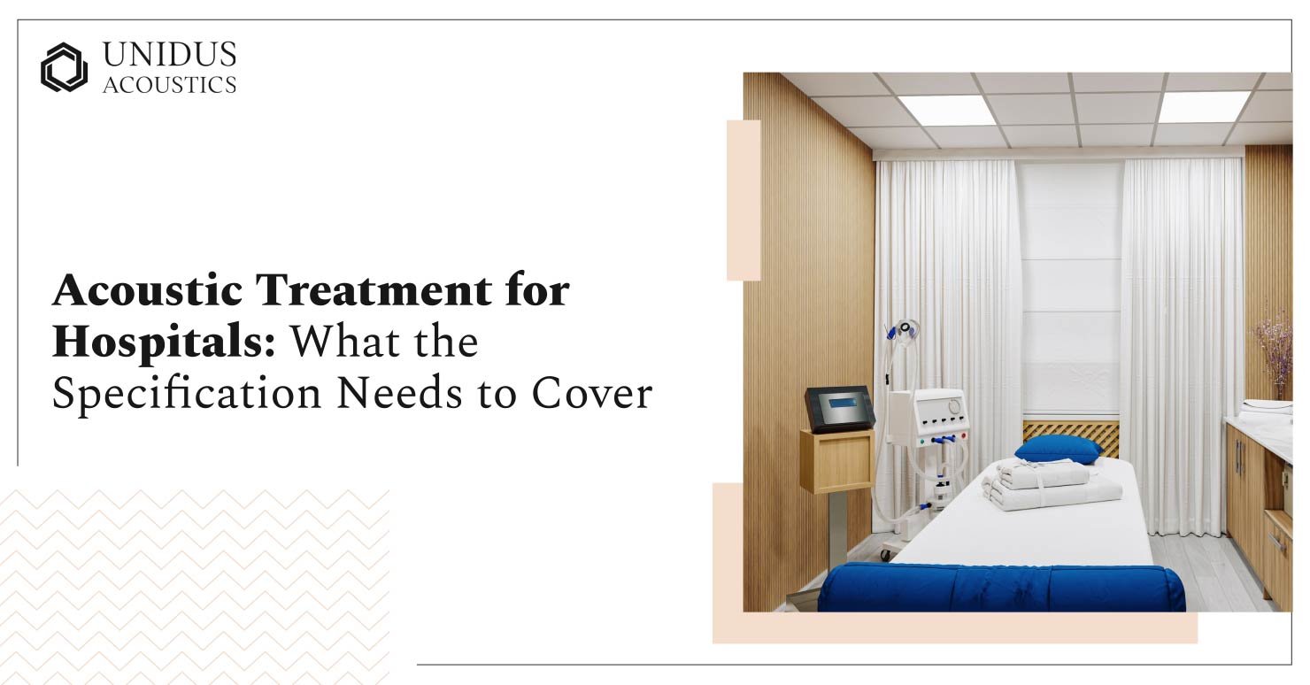 Acoustic Treatment for Hospitals
