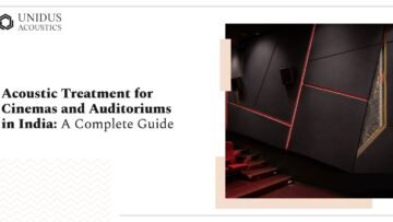 Acoustic Treatment for Cinemas and Auditoriums in India: A Complete Guide 1 Acoustic Treatment for Cinemas and Auditoriums