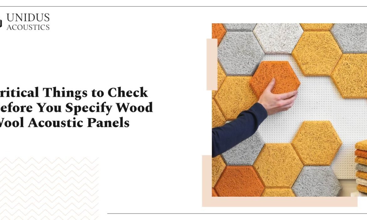 8 Things to Check Before You Specify Wood Wool Acoustic Panels 4 Things to Check for Wood Wool Acoustic Panels