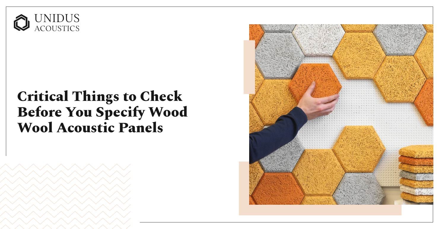 8 Things to Check Before You Specify Wood Wool Acoustic Panels 8 Things to Check for Wood Wool Acoustic Panels