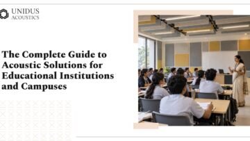 Acoustic Solutions for Educational Institutions